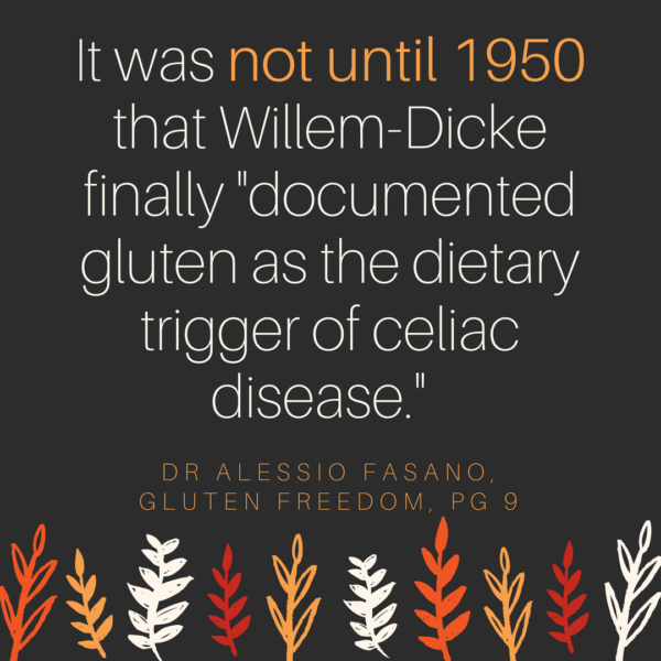 Gluten Freedom Gluten as trigger in 1950