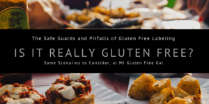 Gluten Free Labeling Vigilance