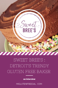 Sweet Bree’s – A Metro Detroit Gluten Free Baker