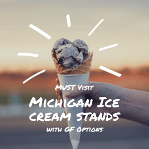 “Must Visit” Michigan Gluten-Free Ice Cream Parlors