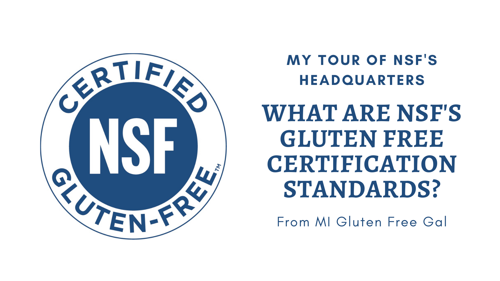 NSF Gluten Free Certification Program MI Gluten Free Gal