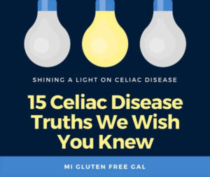 15 Celiac Disease Truths We Wish You Knew