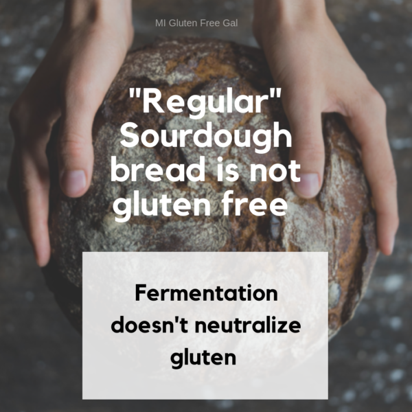 Celiac Disease Truths Sourdough