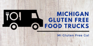 Michigan Gluten Free Food Trucks