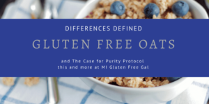 Gluten Free Oats: Differences Defined