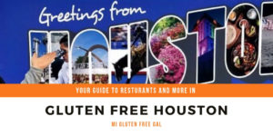 Gluten Free Houston – Great Friends & Great Finds