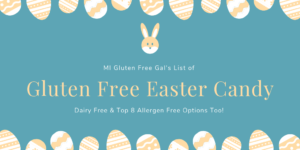 Gluten Free Easter Candy : Local and Nationwide