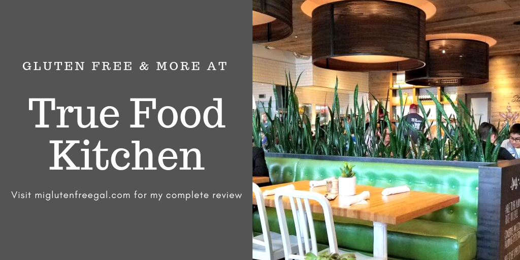 True Food Kitchen Gluten Free Options MI Gluten Free Gal