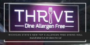 Thrive- Michigan State’s Top 8 Allergen Free Cafeteria