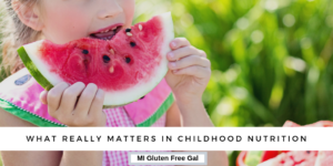 Childhood Nutrition: What Really Matters