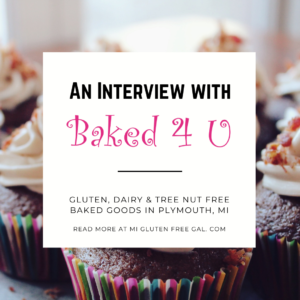Baked 4 U: Gluten, Dairy and Tree Nut Free in Plymouth, MI