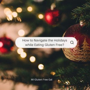 10 Tips for a Gluten Free Holiday
