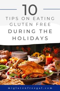 10 Tips for a Gluten Free Holiday