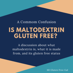 Is Maltodextrin Gluten Free?
