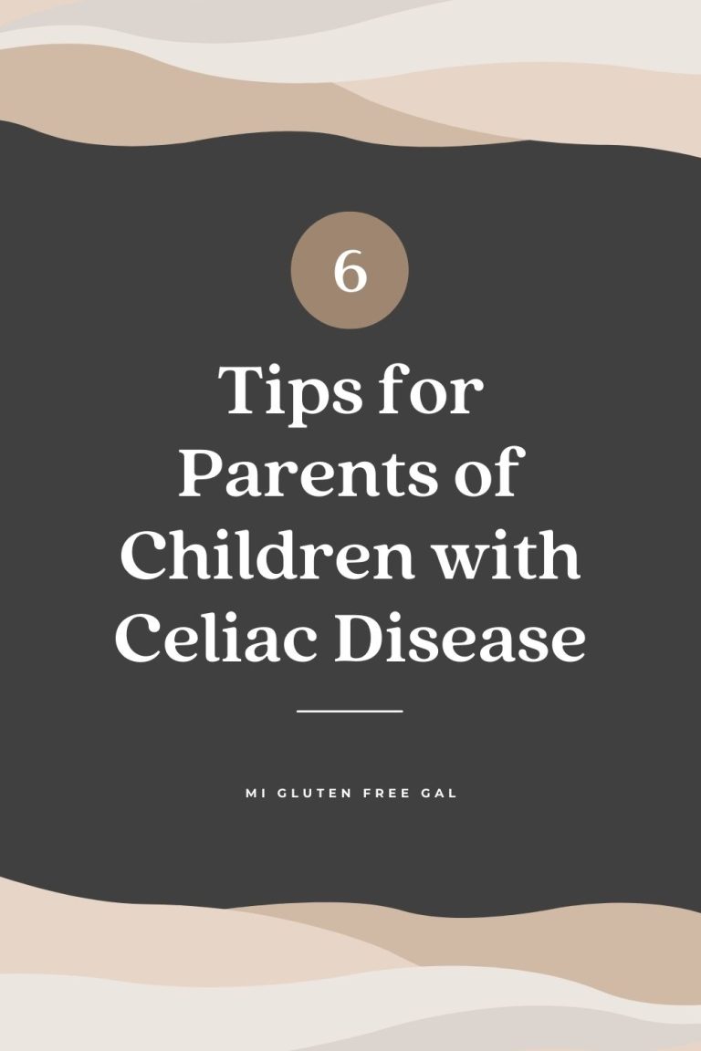 6 Tips For Parents of a Celiac Child