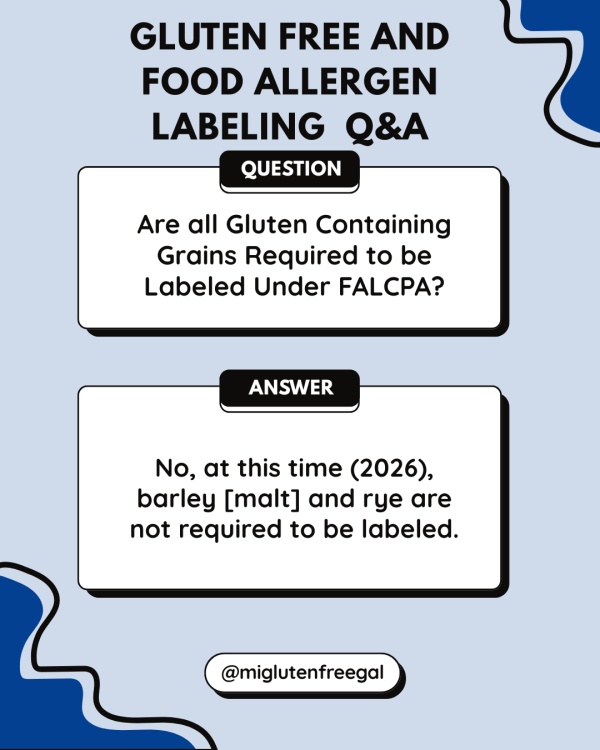 United States Gluten and Allergen Labeling rules in 2026 do not require the labeling of barley (malt) and rye.